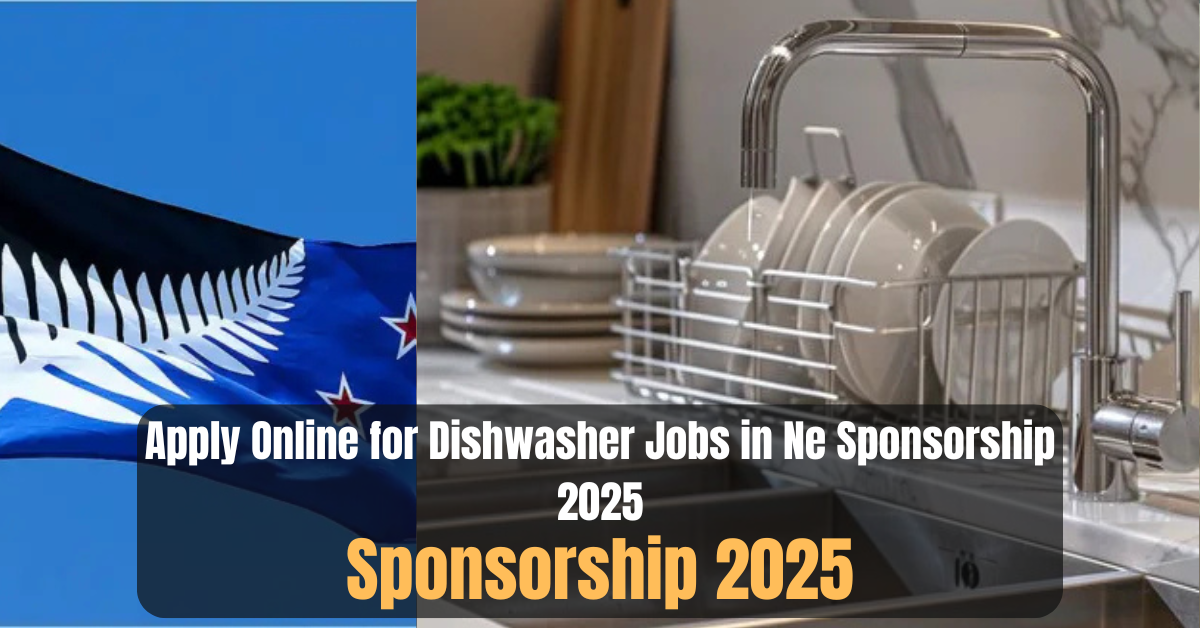 Apply Online for Dishwasher Jobs in New Zealand With Visa Sponsorship 2025