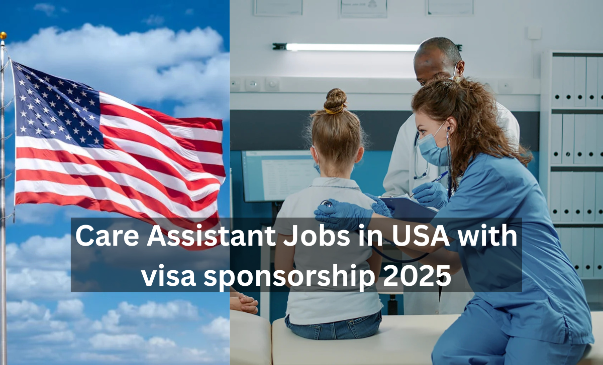 Care Assistant Jobs in USA with visa sponsorship 2025