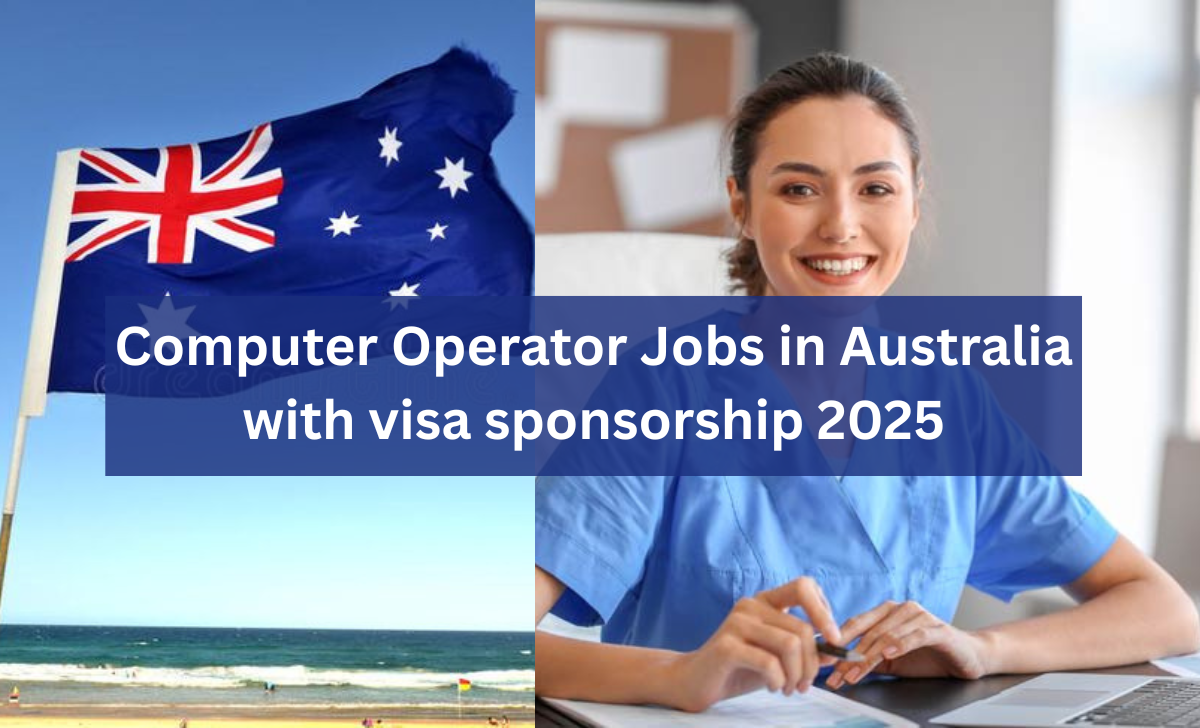 Computer Operator Jobs in Australia with visa sponsorship 2025